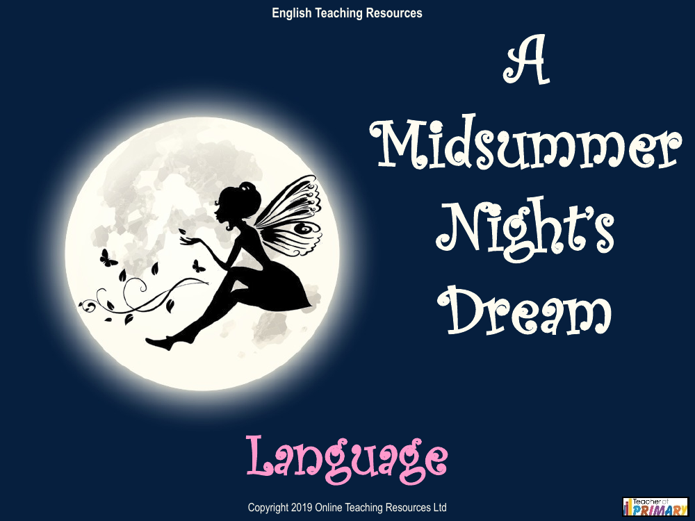 A Midsummer Nights Dream Lesson 5: Language - PowerPoint