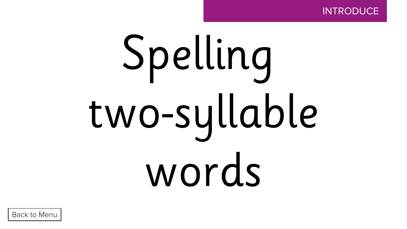 Week 5 lesson 5 Spelling two-syllable words - Phonics Phase 3  - Presentation