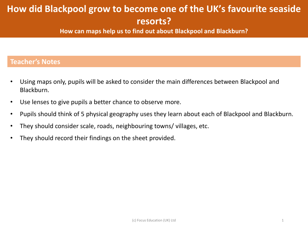 How can maps help us to find out about Blackpool and Blackburn? - Teacher's Notes