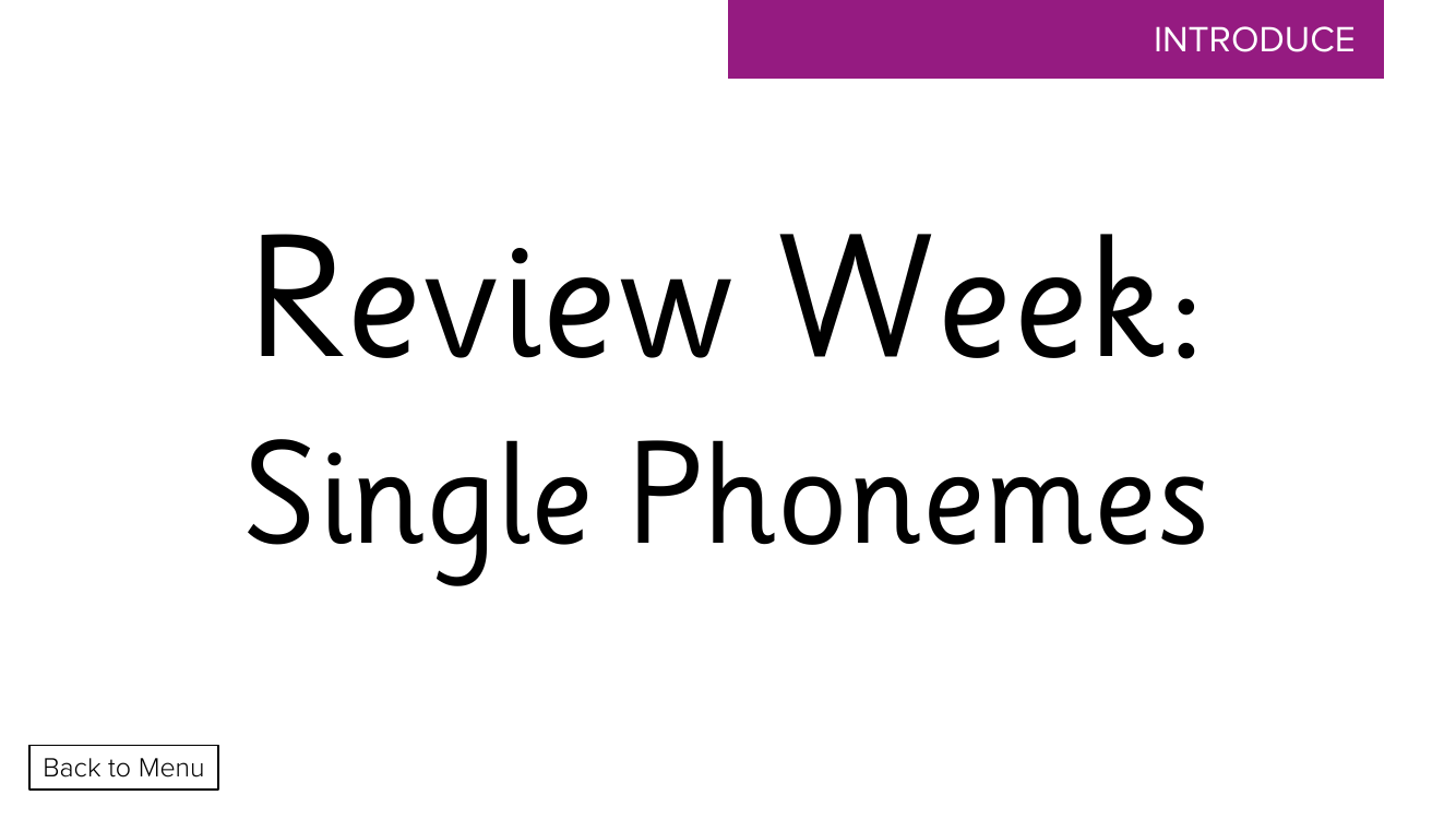 Week 11, lesson 1 Review Week: Single Phonemes - Phonics Phase 3,  - Presentation