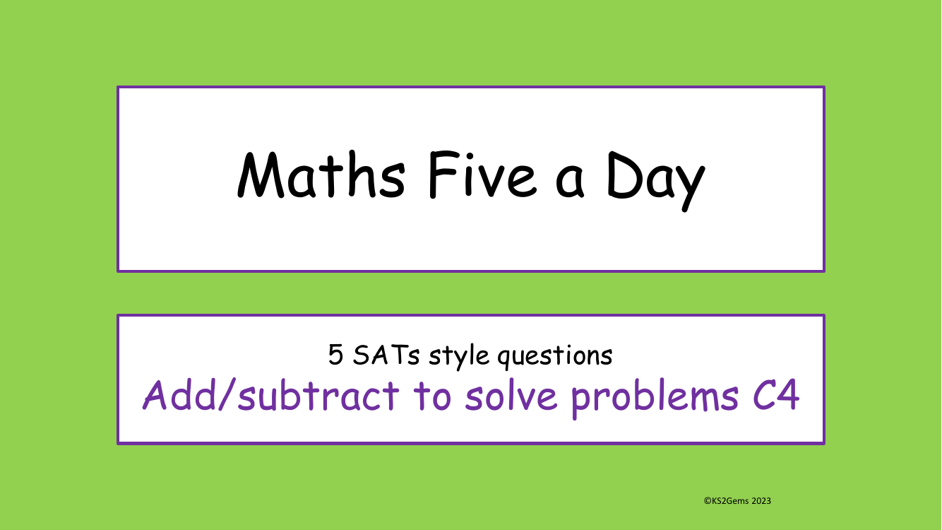 Five a Day - Calculations - Add subtract to solve problems