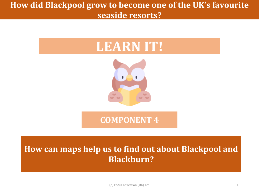 How can maps help us to find out about Blackpool and Blackburn? - Presentation