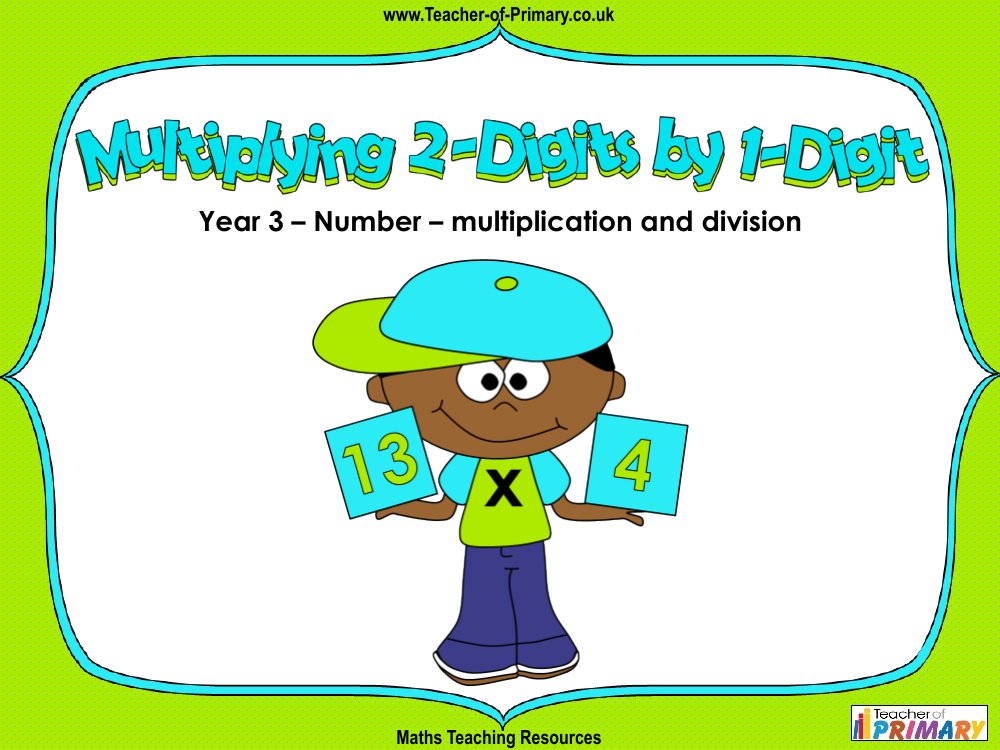 Multiplying 2-Digits by 1-Digit - PowerPoint