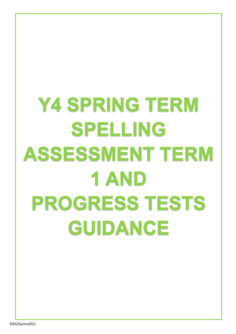 Spring Term Spelling Assessment Term 1 and Progress Tests Guidance