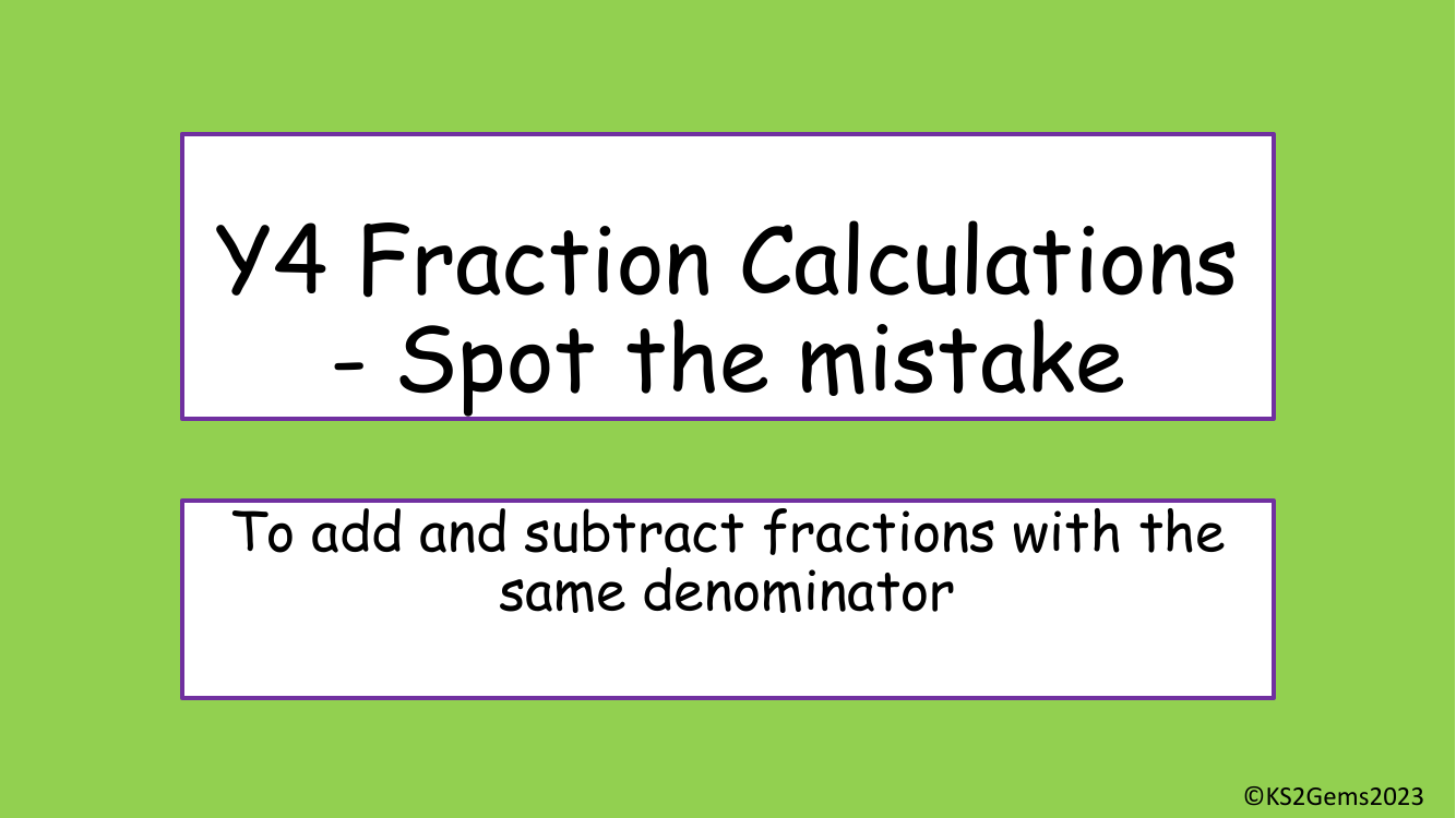 Fraction Calculations Spot the Mistake