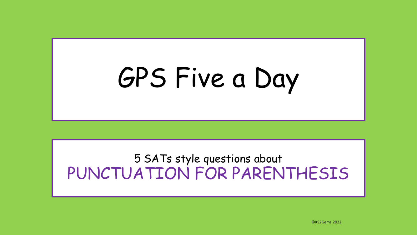 Punctuation for Parenthesis SATs Style Questions