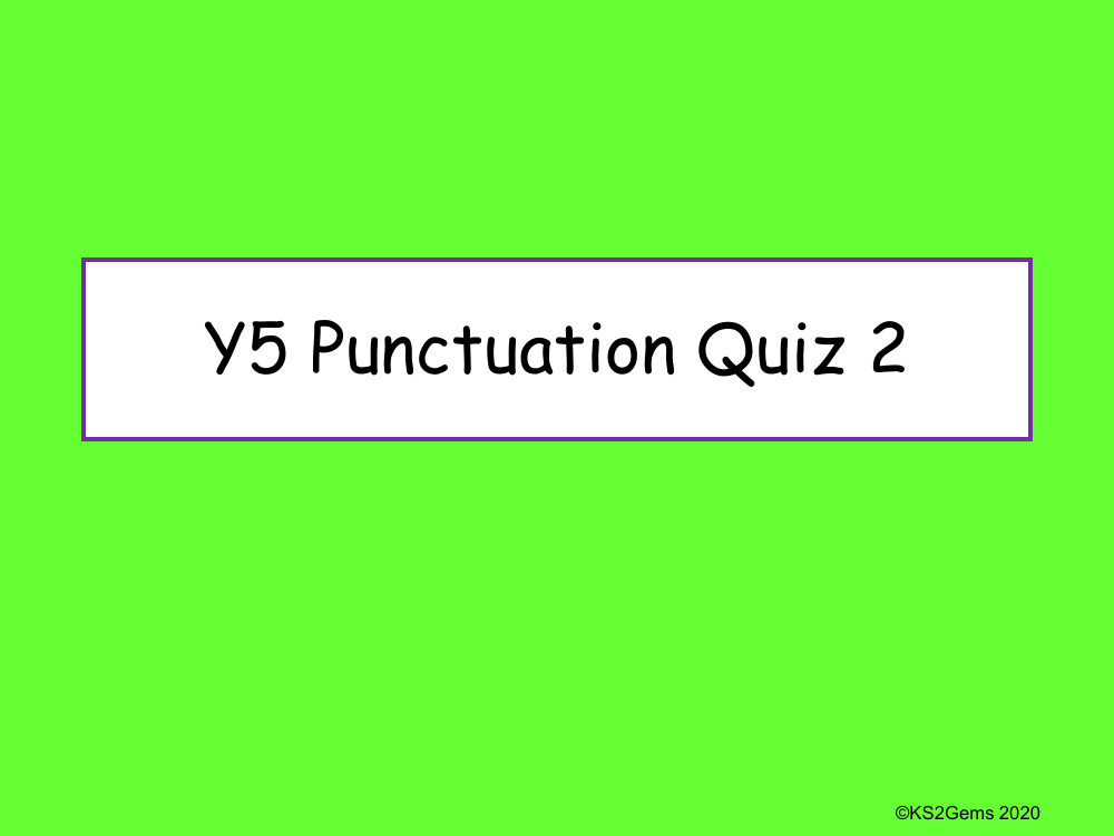 Punctuation Quiz 2