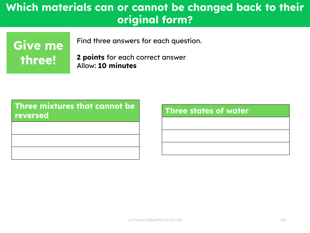 Give me 3 - Reversible changes