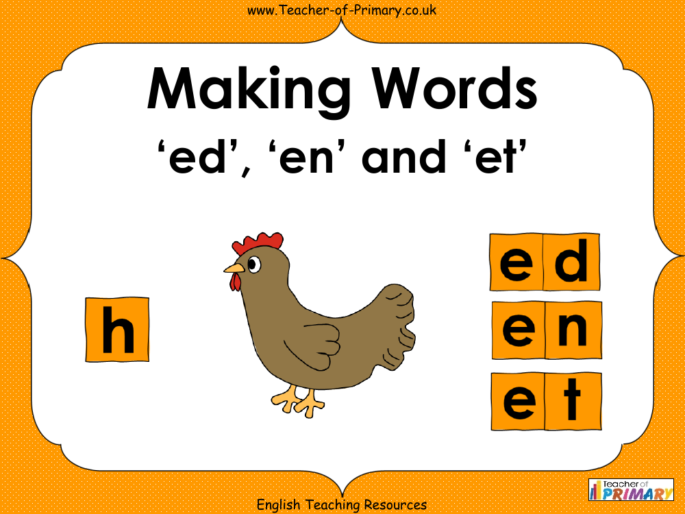 Making Words - 'ed', 'en' and 'et' - PowerPoint