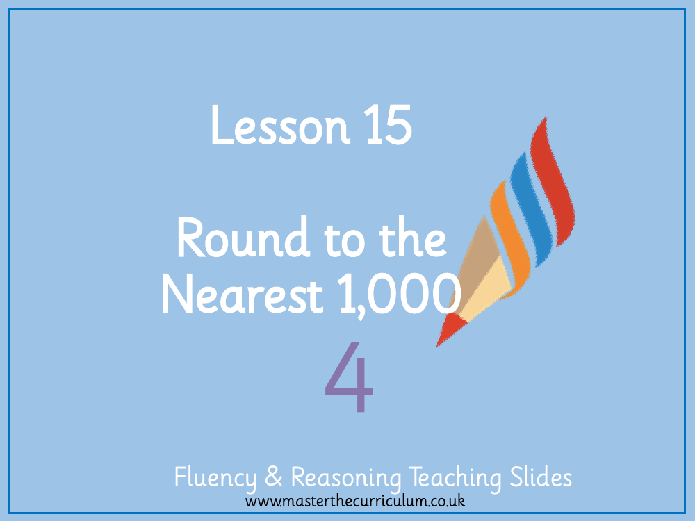 Place value - Rounding to the nearest 1,000 - Presentation