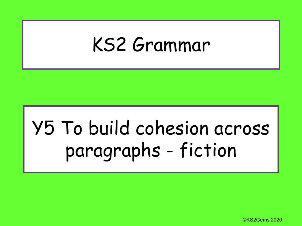 Cohesion across Paragraphs - Fiction Presentation