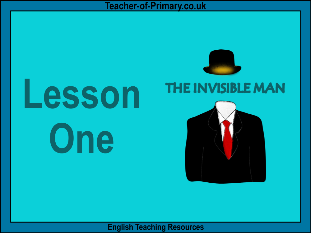 The Invisible Man - Lesson 1  - PowerPoint