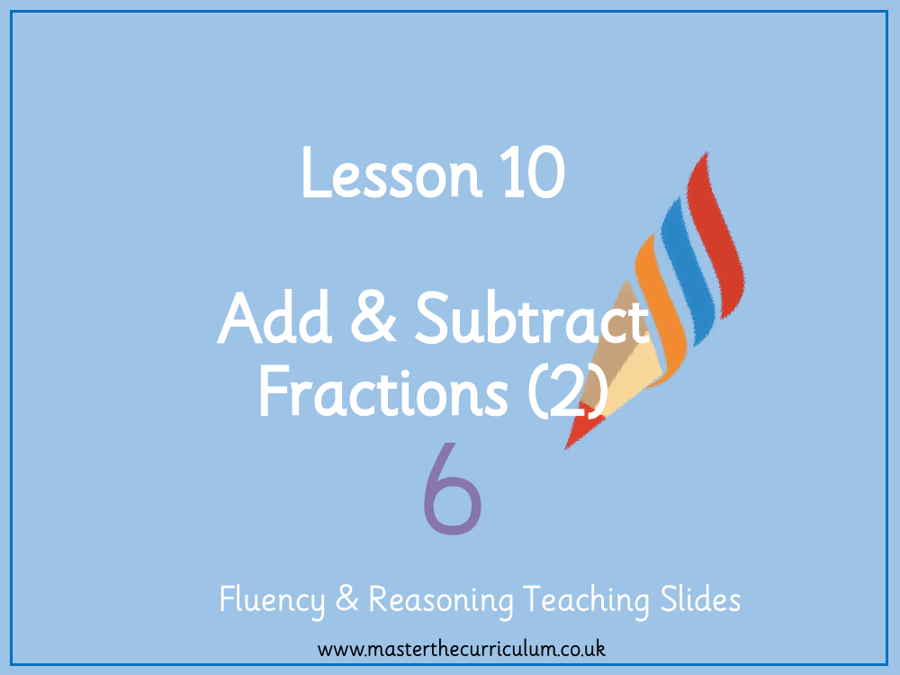 Fractions - Add and Subtract Fractions (2) - Presentation