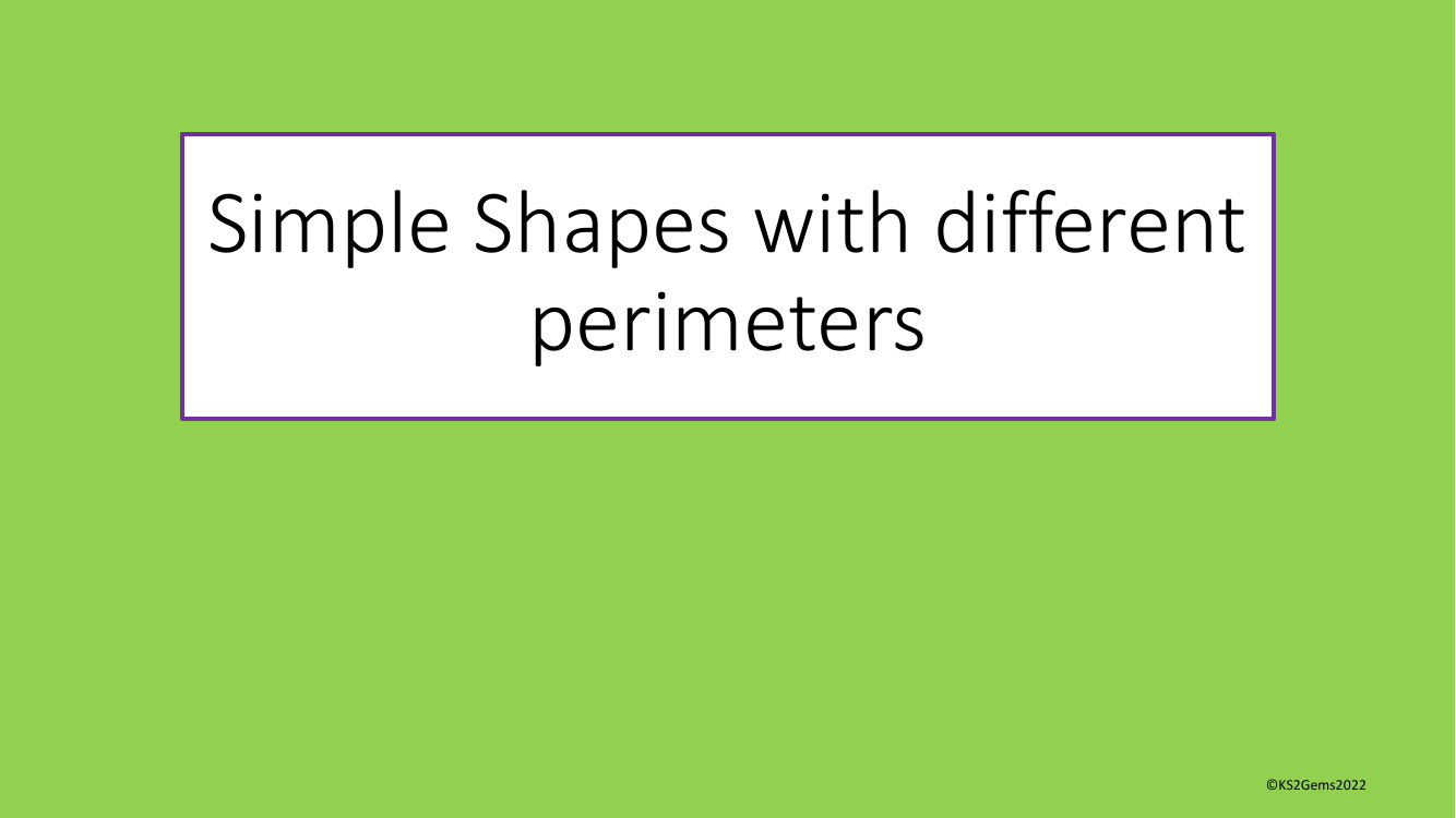 Length and Perimeter Simple Shapes