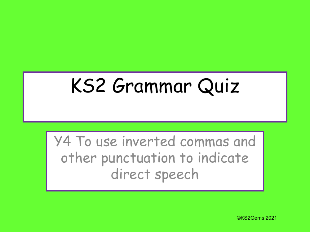 Punctuation of Direct Speech Quiz