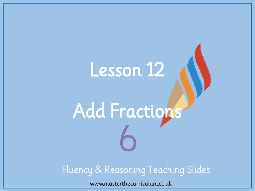 Fractions - Add Fractions - Presentation