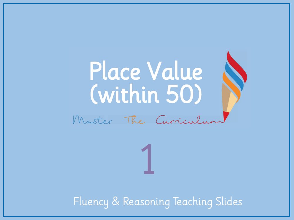 Place Value within 50 - Order numbers within 50 - Presentation