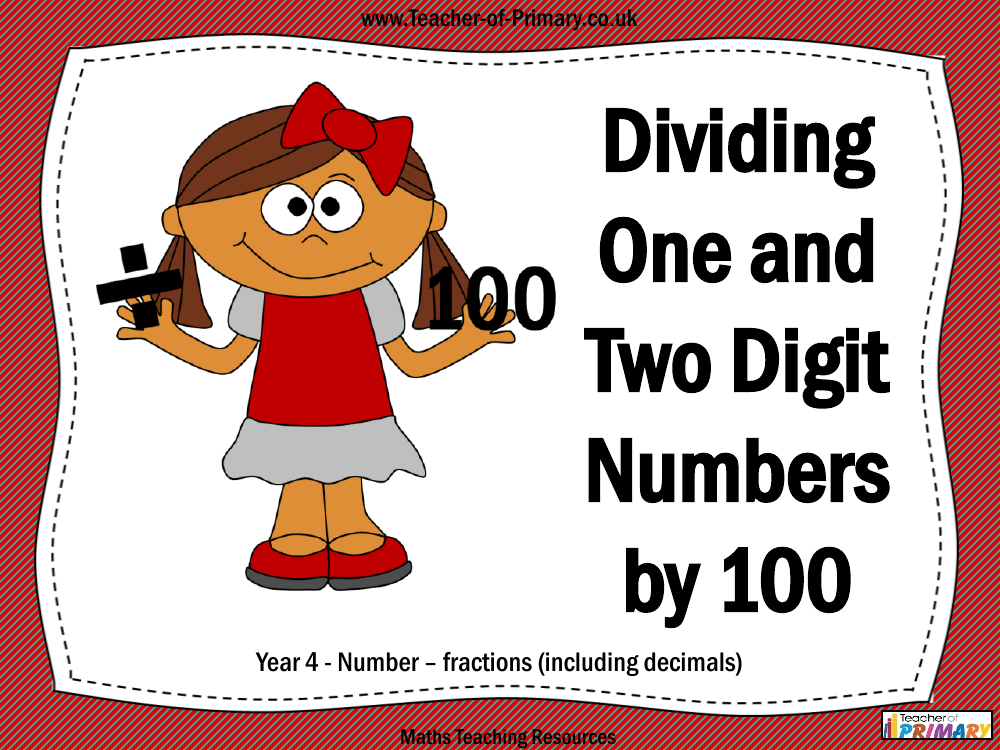 Dividing One and Two Digit Numbers by 100 - PowerPoint