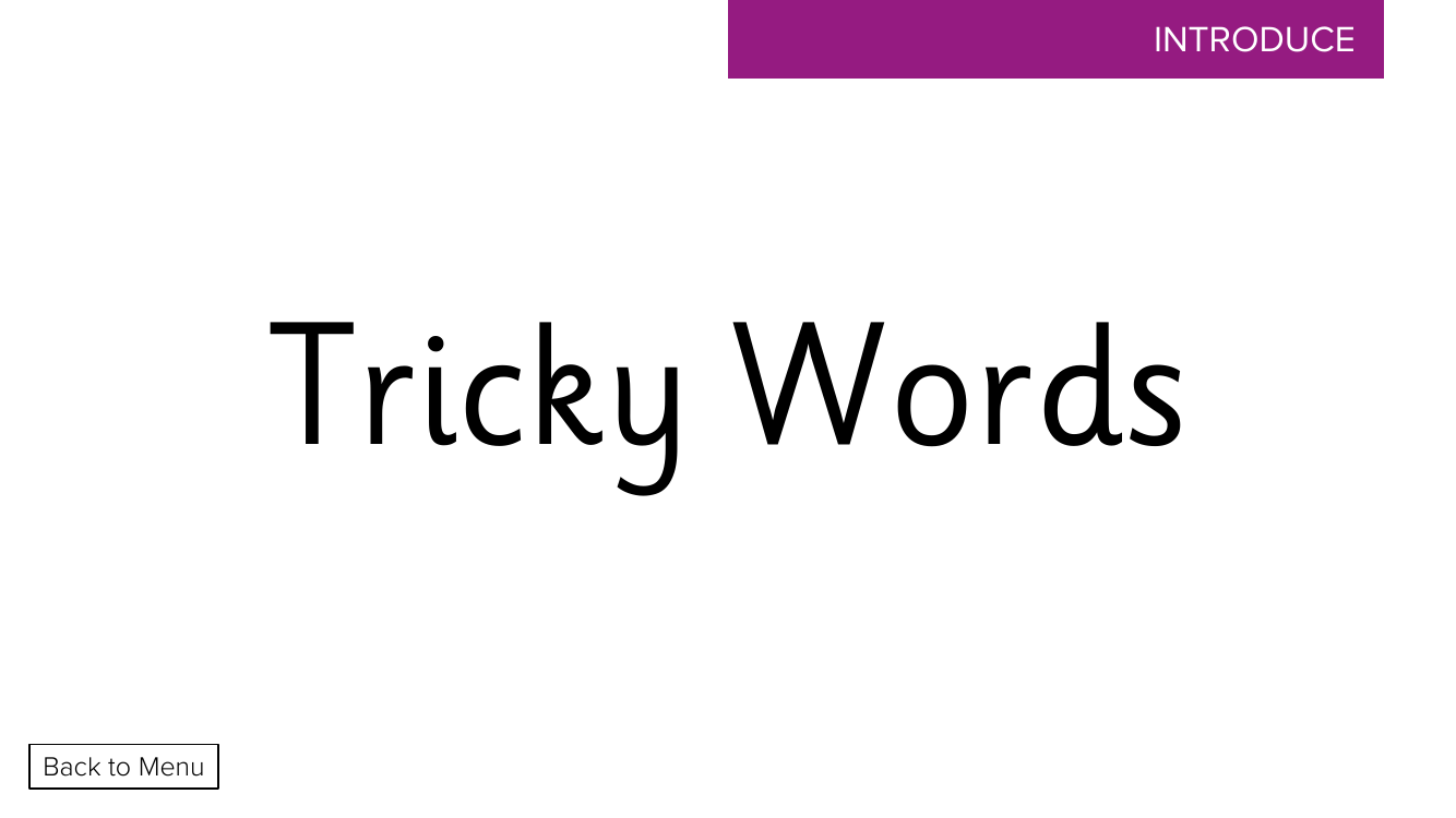 Week 5 lesson 3 Tricky words - Phonics Phase 3  - Presentation