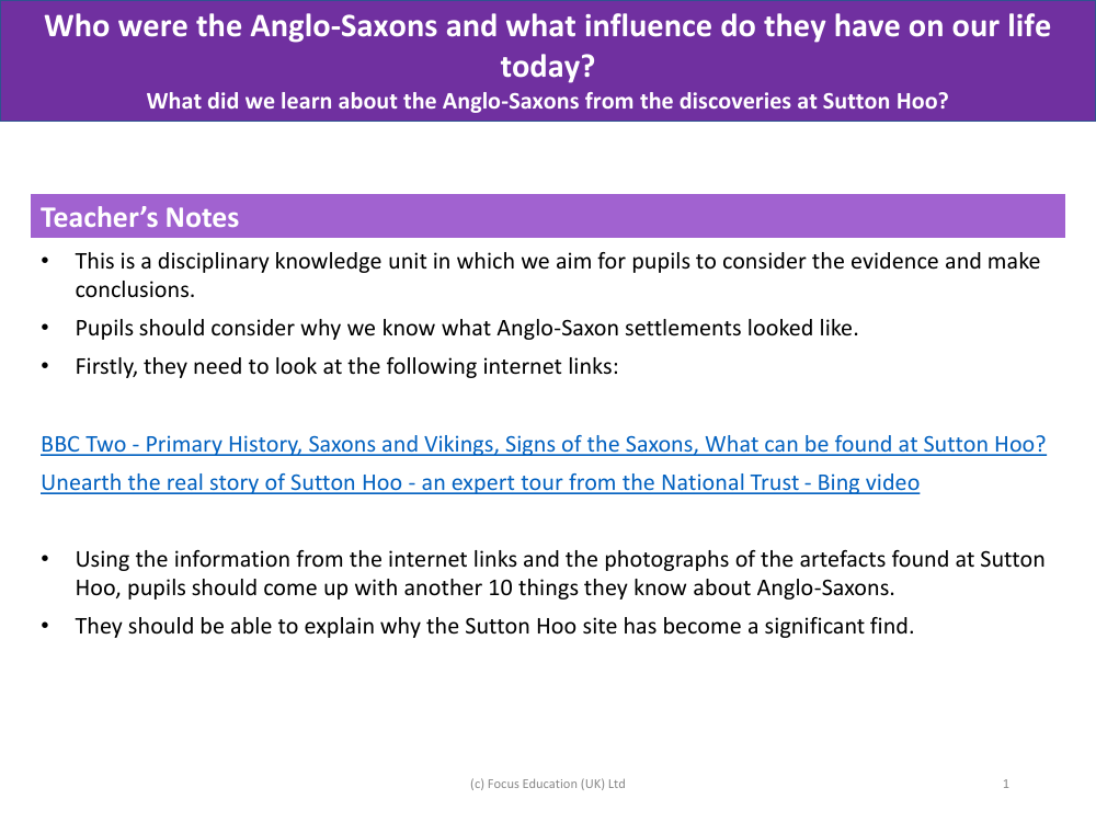What did we learn about the Anglo-Saxons from the discoveries at Sutton Hoo? - Teacher's Notes