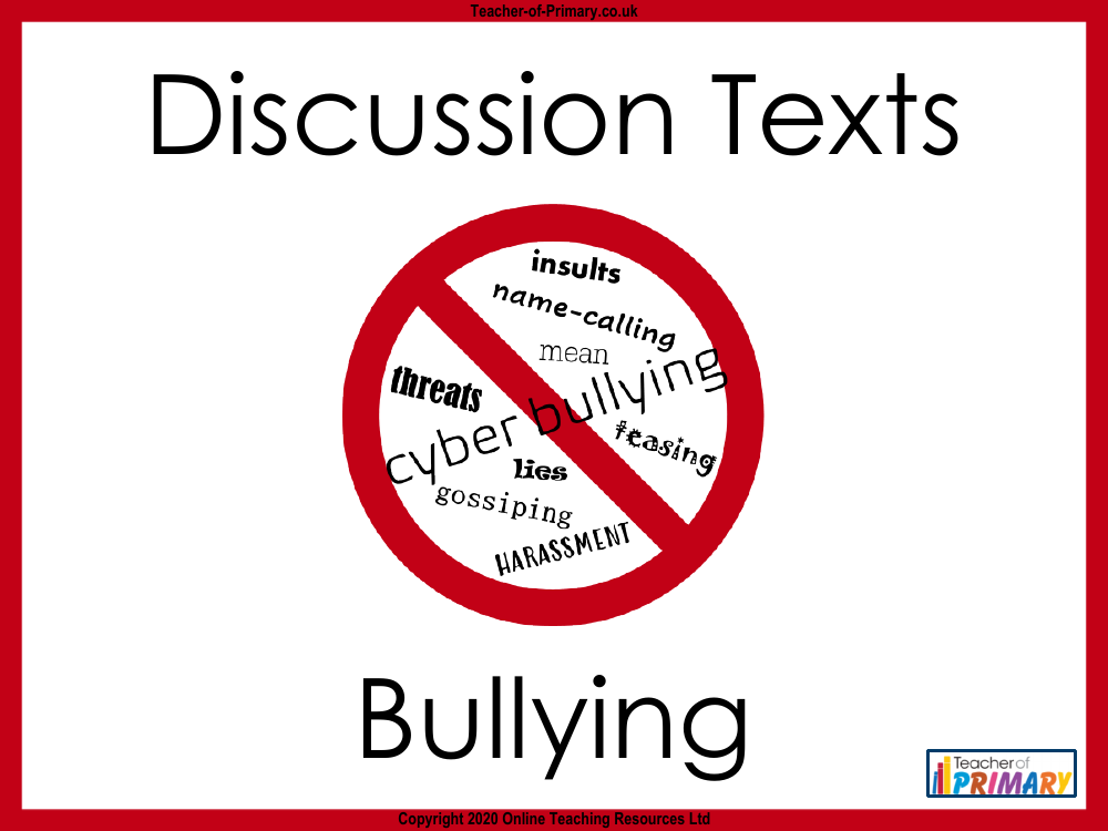 Bullying - Discussion Texts - PowerPoint