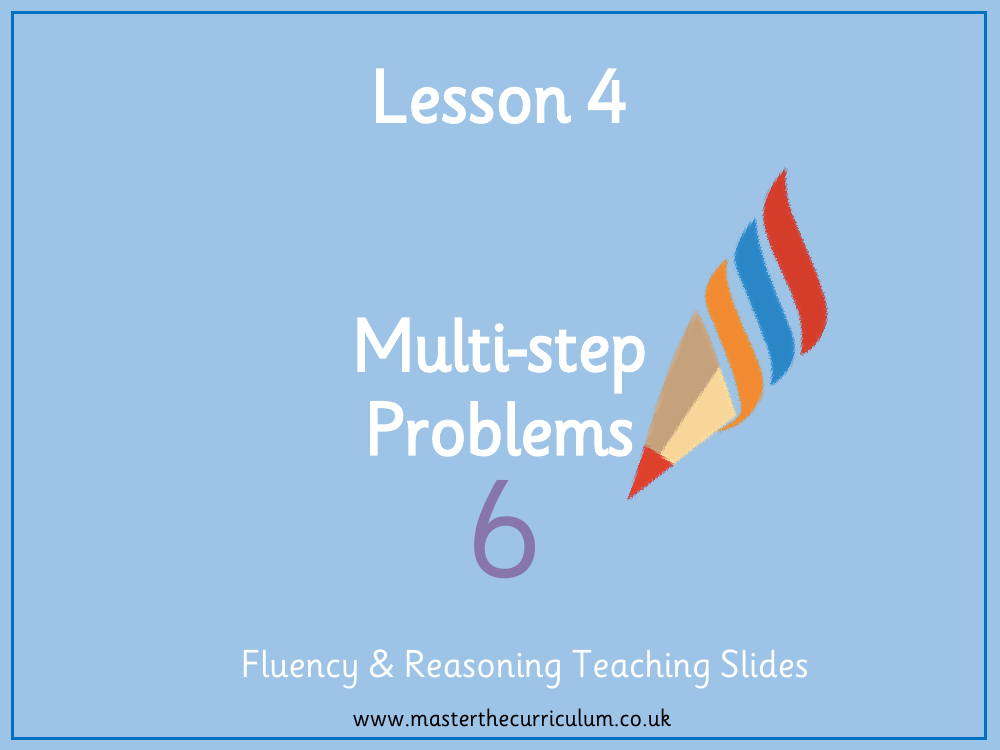 Addition, Subtraction, Multiplication and Division - Multi-step Questions - Presentation