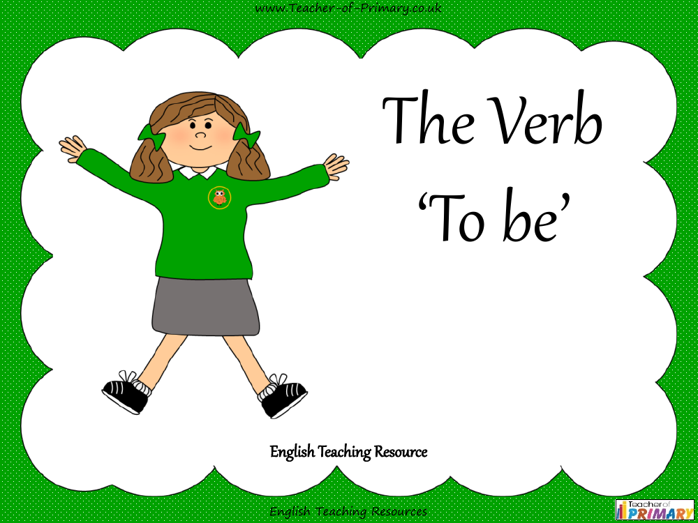 The Verb  To be  - PowerPoint