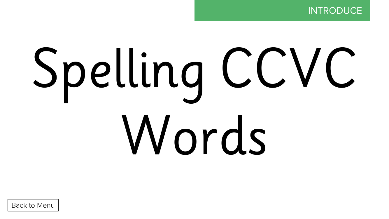 Week 2, lesson 3 Spelling CCVC Words - Phonics Phase 4 - Presentation