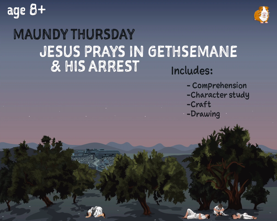 Maundy Thursday: The Garden Of Gethsemane Easter Activity Pack (8-12 years) - Teacher Notes