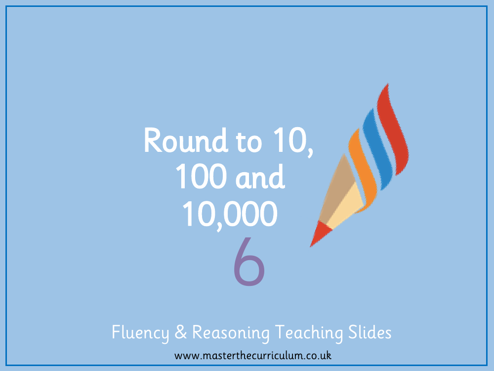 Place Value - Rounding to 10, 100 or 1,000 - Presentation