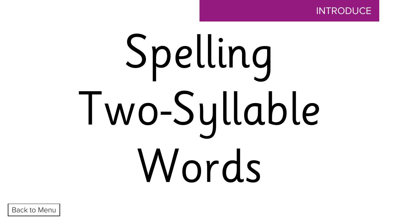 Week 10, lesson 1 Spelling Two-Syllable Words - Phonics Phase 3,  - Presentation