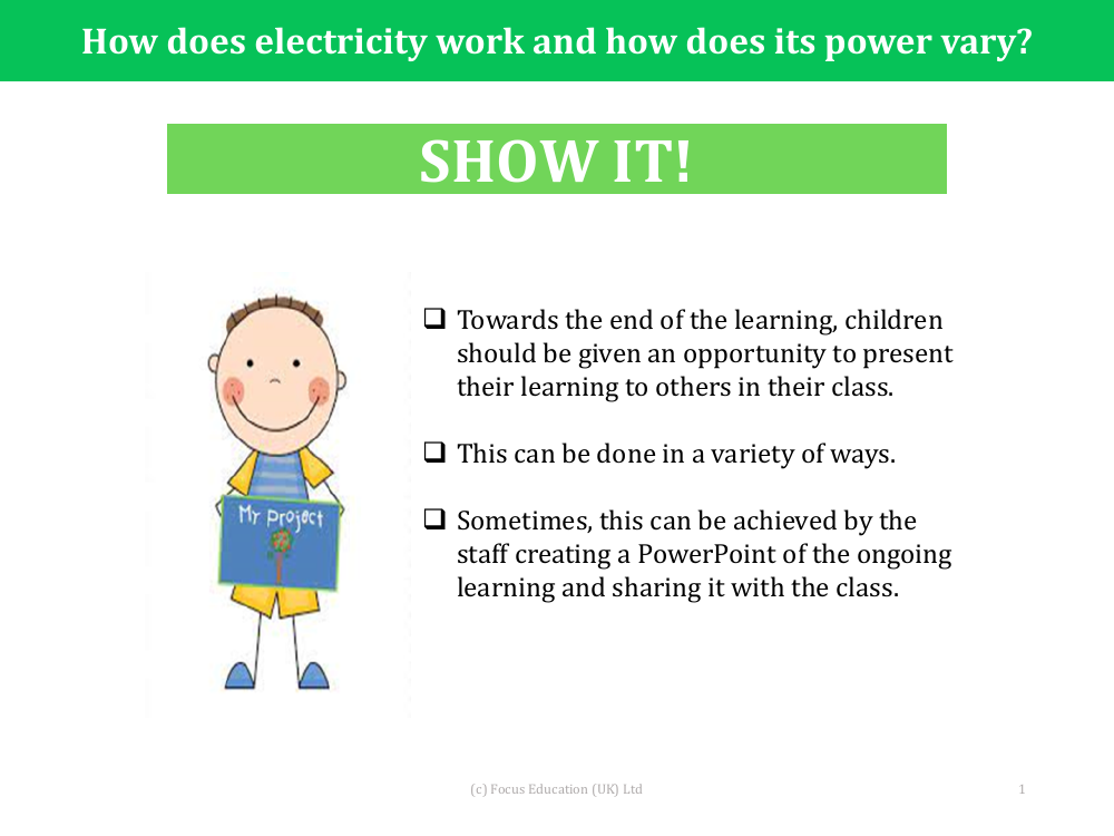 Show it! Group presentation - Electricity - Year 6