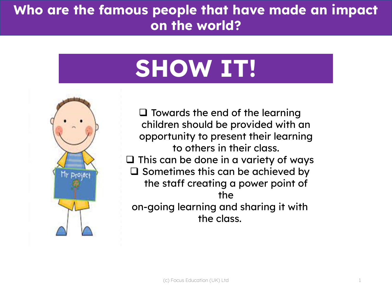 Show it! Group presentation - Famous people and events - Year 2