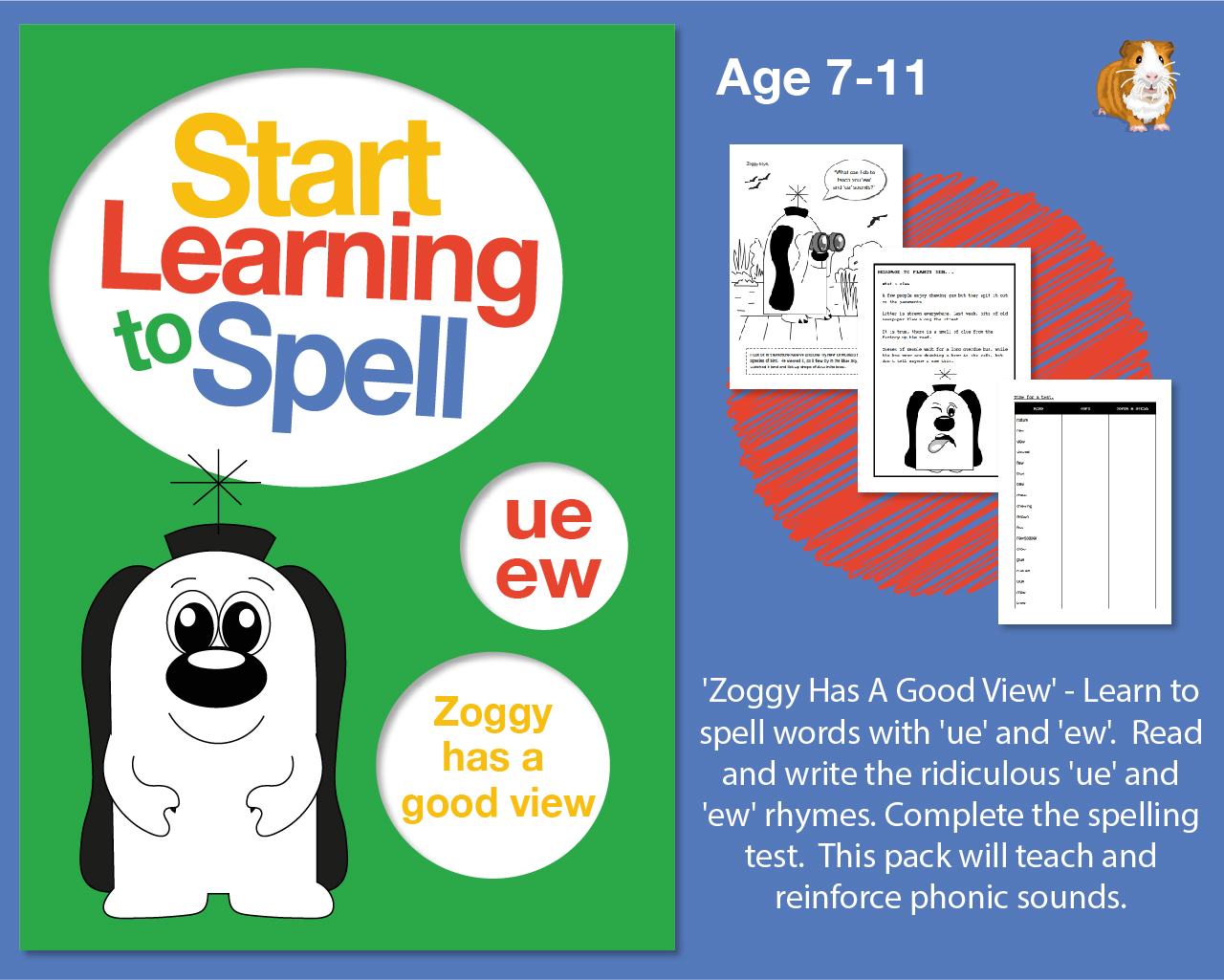 Zoggy Has A Good View' Learn To Spell Words With 'ue' and 'ew' (7-11 years) - Teacher Notes