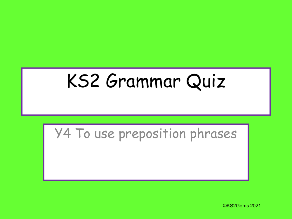 Preposition Phrases Quiz