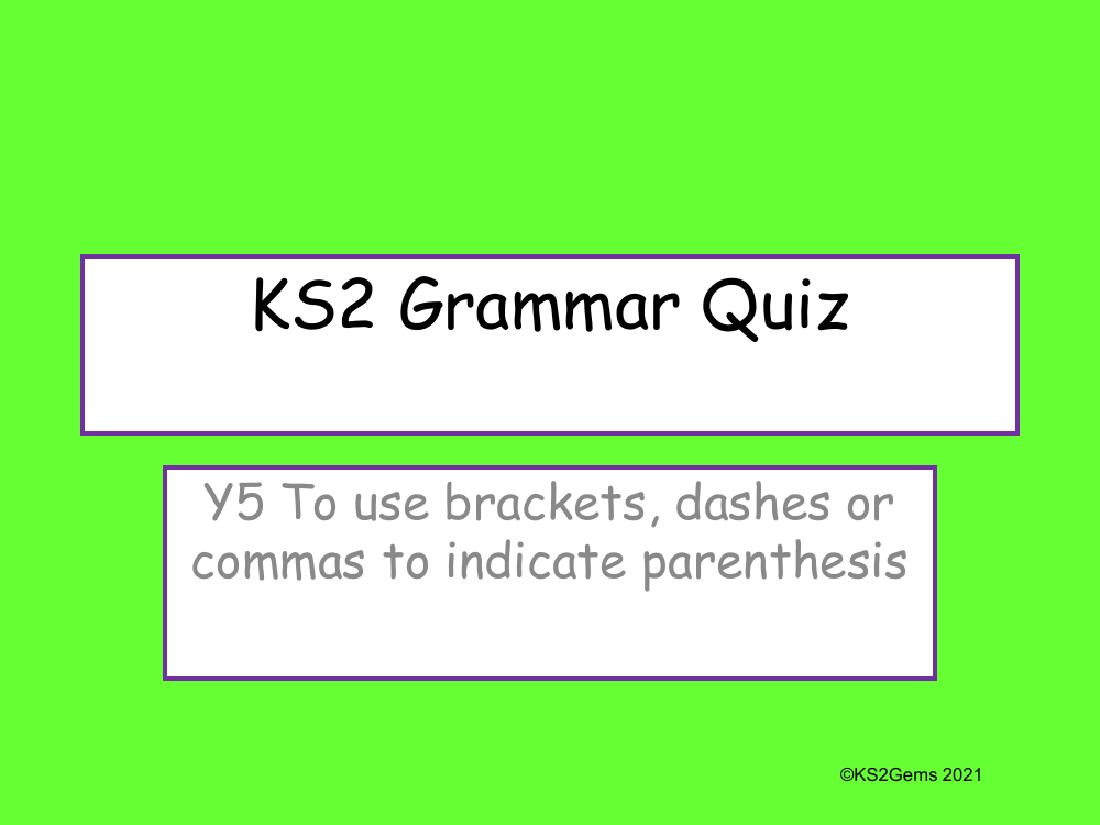 Brackets, Dashes and Commas for Parenthesis Quiz