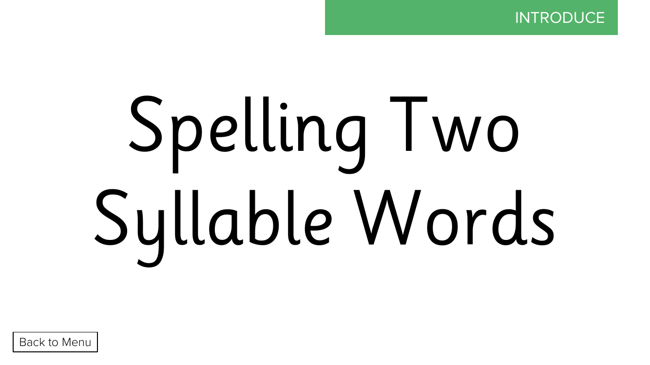 Week 3, lesson 3 Spelling Two Syllable Words - Phonics Phase 4 - Presentation