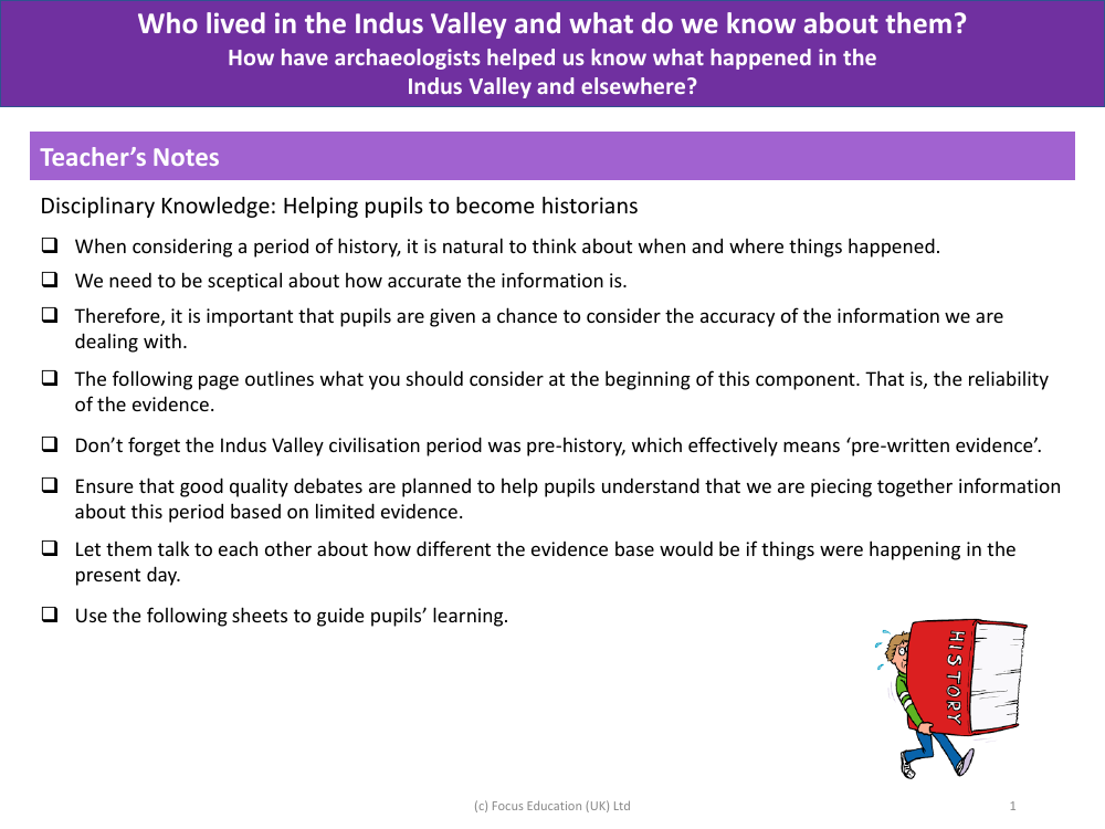 How have archeologists helped us know what happened in the Indus Valley and elsewhere? - Teacher's Notes