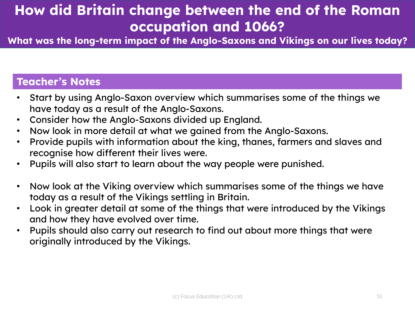 What was the long-term impact of the Anglo-Saxons and Vikings on our lives today? - Teacher notes