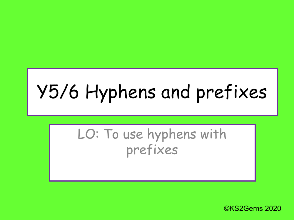 Hyphens and Prefixes Presentation