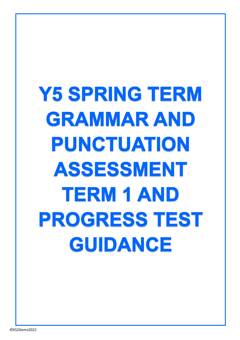 Spring Term Grammar and Punctuation Assessment Guidance