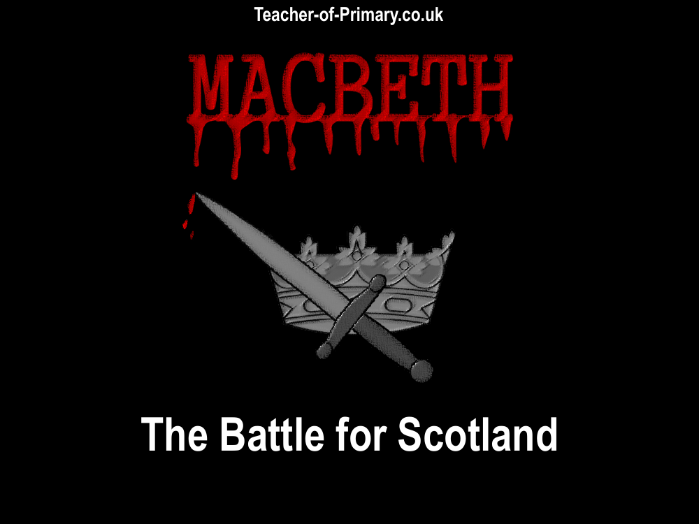 Macbeth - Lesson 20 - The Battle of Scotland PowerPoint