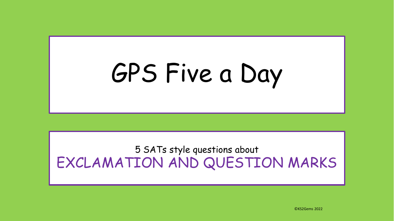 Exclamation and Question Marks SATs Style Questions