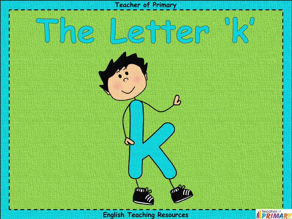 The Letter K - PowerPoint