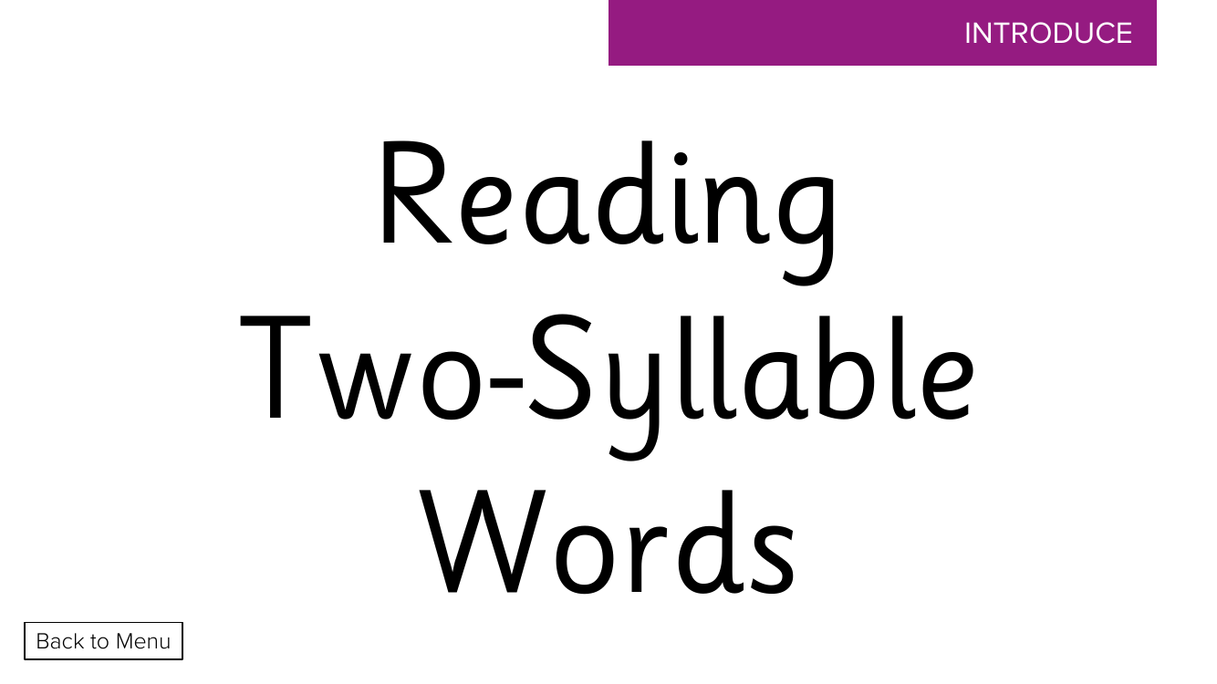 Week 8, lesson 4 Reading Two-Syllable Words - Phonics Phase 3,  - Presentation