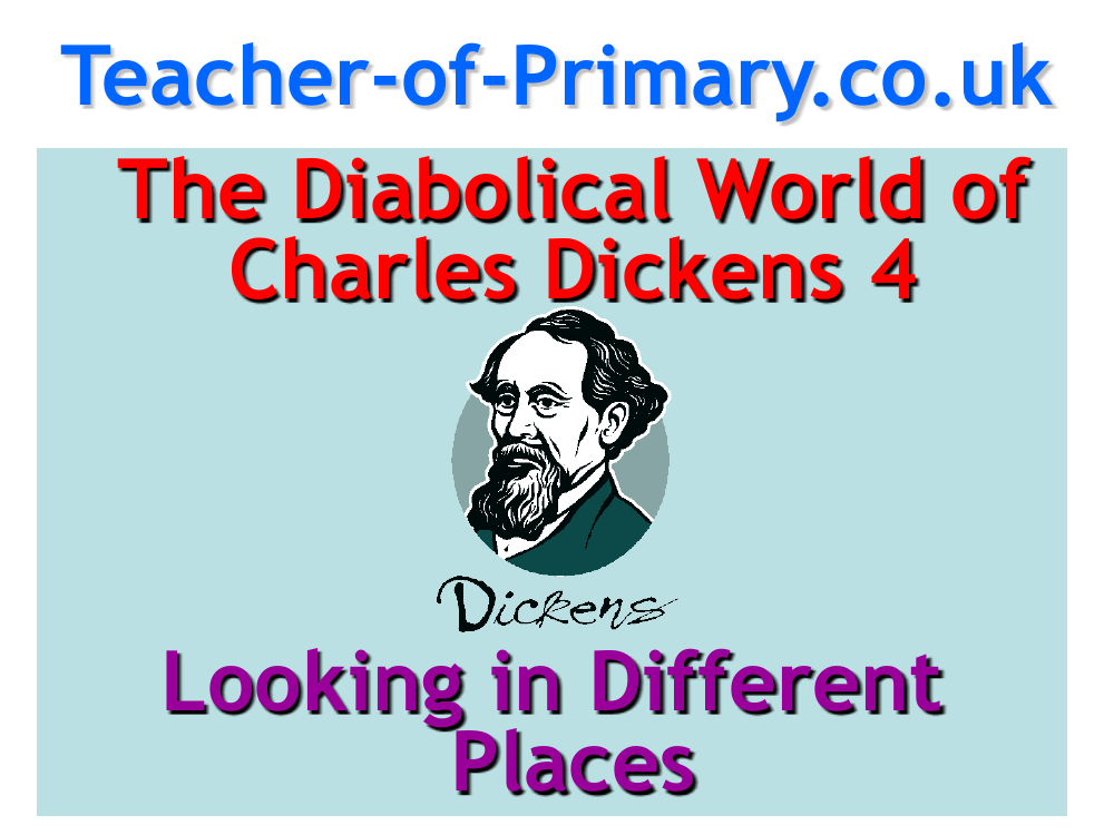 The Life of Charles Dickens - Lesson 4 - Looking in Different Places PowerPoint