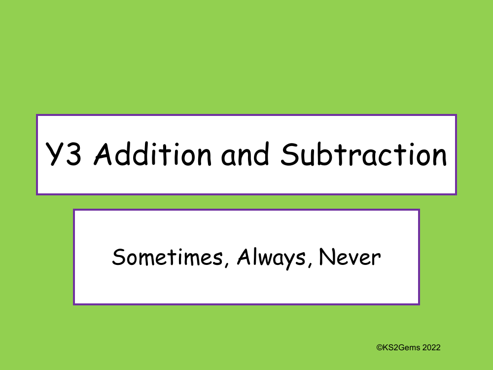 Addition and Subtraction Sometimes Always Never