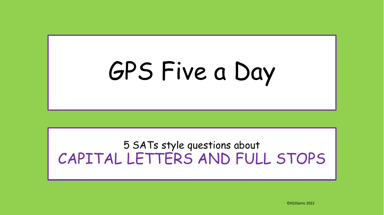 Capital Letters and Full Stops SATs Style Questions