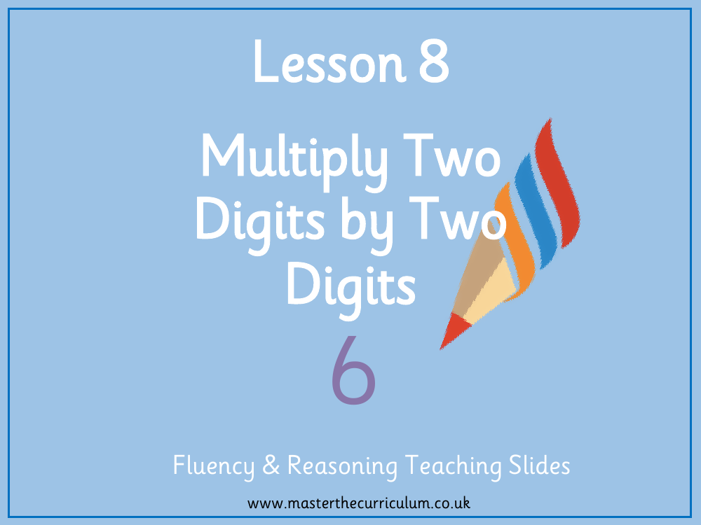 Addition, Subtraction, Multiplication and Division - Formal multiplication 2-digits by 2-digits - Presentation