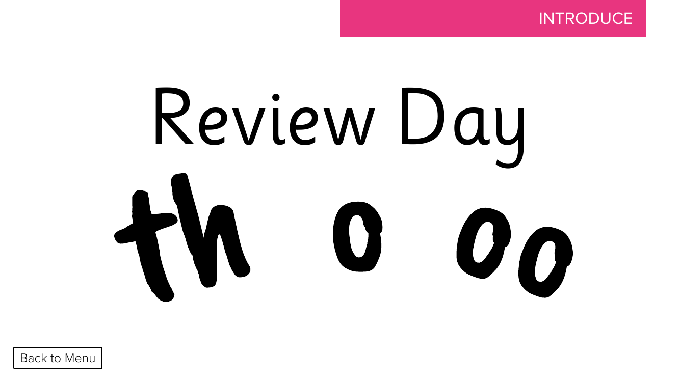 Week 14, lesson 4 Review Day (th,o,oo) - Phonics Phase 5, unit 2 - Presentation